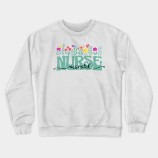 Neonatal Nurse Crewneck Sweatshirt